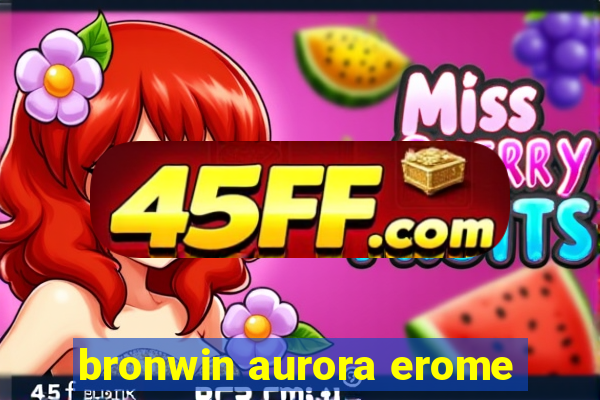 bronwin aurora erome